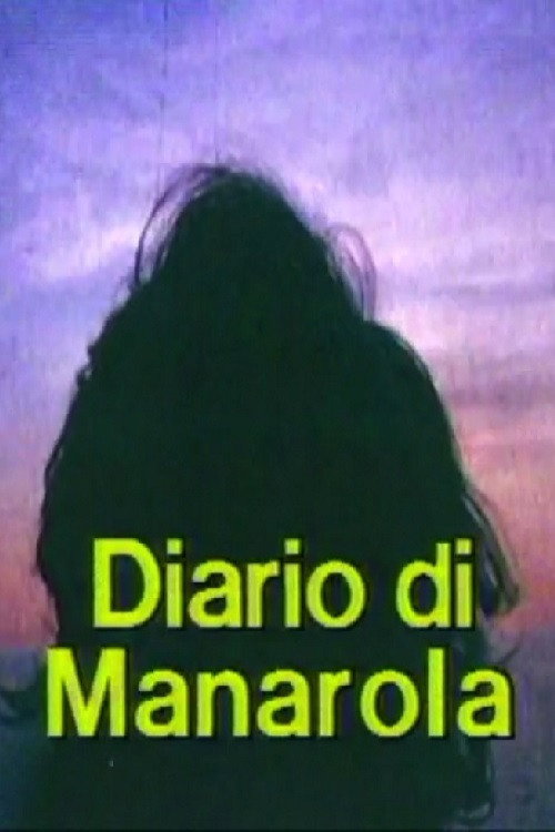 Diario di Manarola. Appunti per un film sull'esperienza di Telemaco Signorini alle cinque terre
