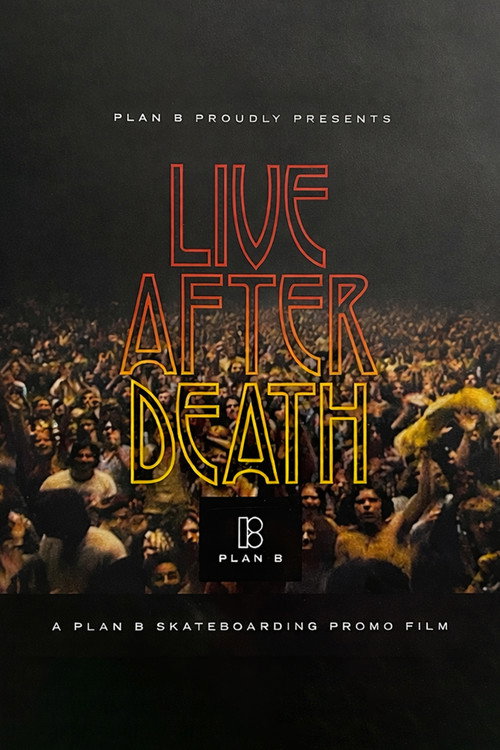 Plan B: Live After Death