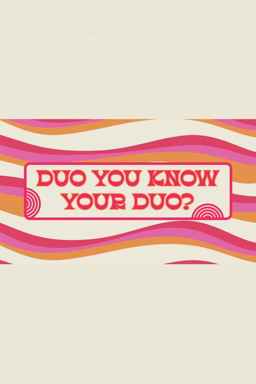 Duo You Know Your Duo?