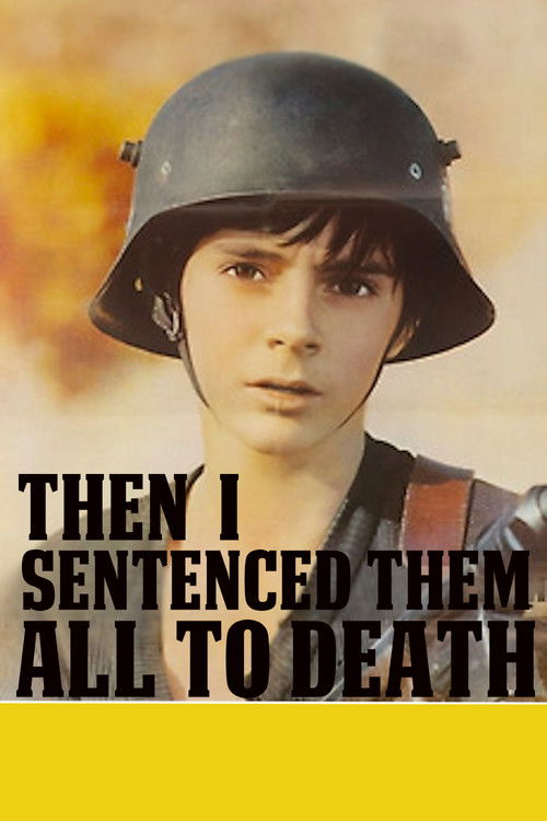 Then I Sentenced Them All to Death