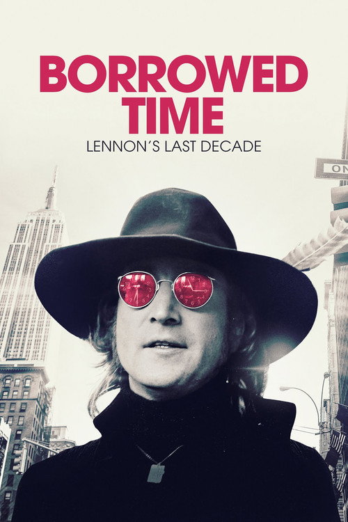 Borrowed Time: Lennon's Last Decade