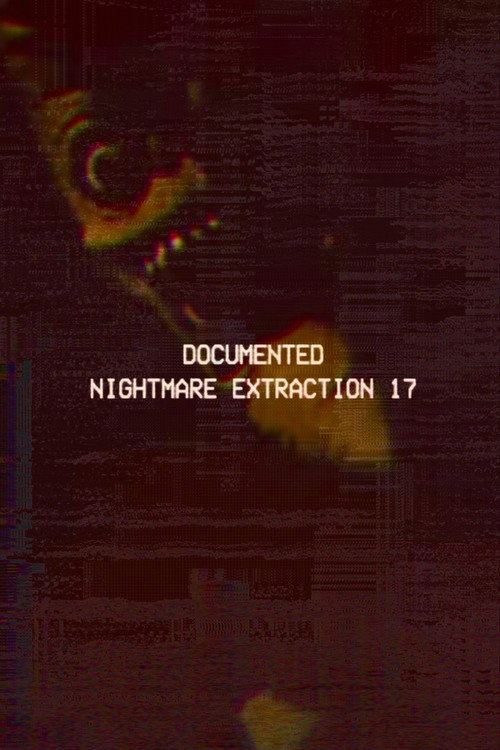 Documented Nightmare Extraction 17