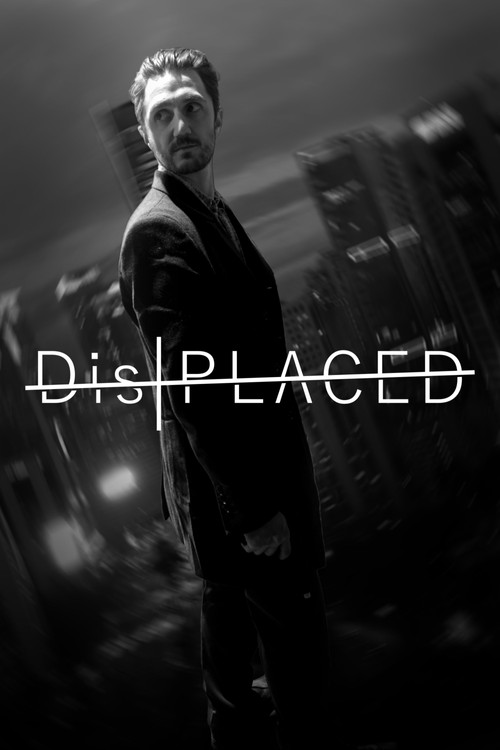 Displaced poster