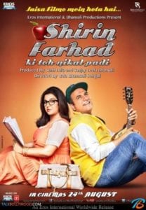 Poster for the movie "Shirin Farhad Ki Toh Nikal Padi"