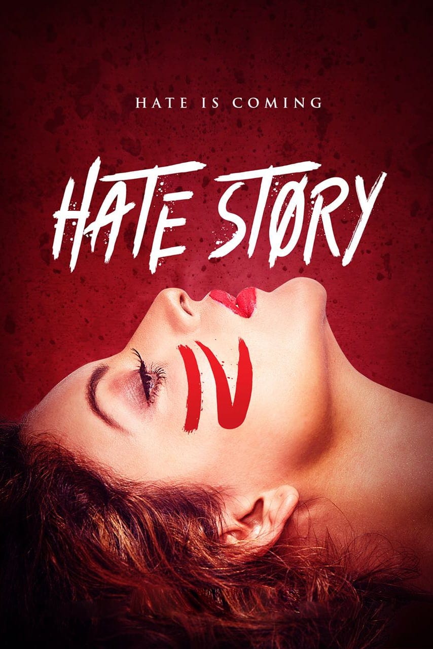 Poster for the movie "Hate Story IV"