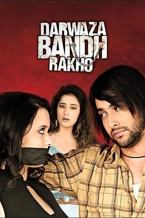 Poster for the movie "Darwaaza Bandh Rakho"