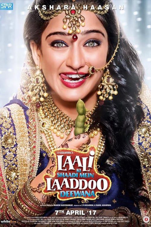 Poster for the movie "Laali Ki Shaadi Mein Laaddoo Deewana"