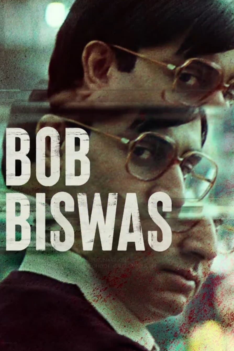 Poster for the movie "Bob Biswas"