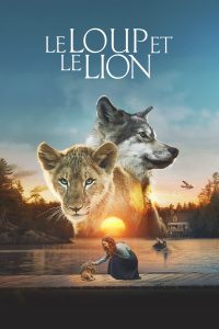 Poster for the movie "The Wolf and the Lion"