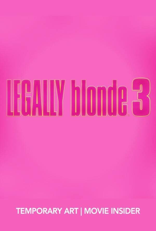 Poster for the movie "Legally Blonde 3"